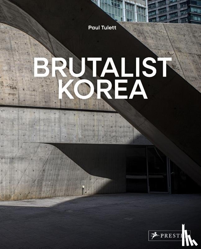 Tulett, Paul - Brutalist Korea