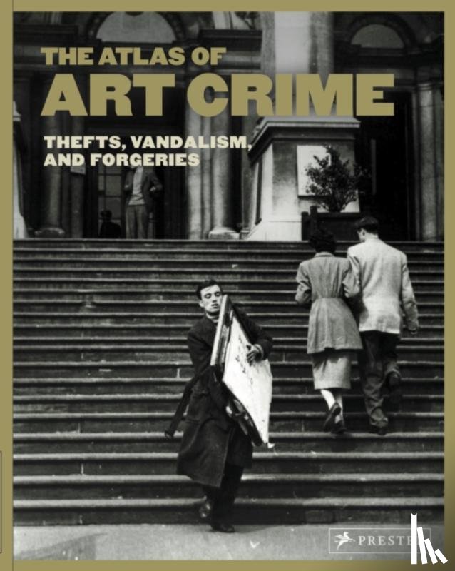 evans, laura - Atlas of Art Crime: Thefts, Vandalism, and Forgeries