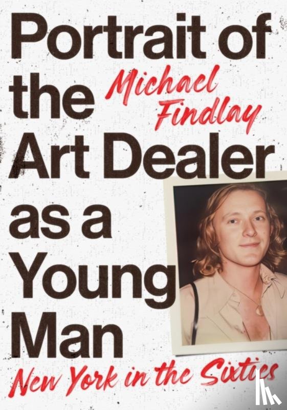 Findlay, Michael - Portrait of the Art Dealer as a Young Man