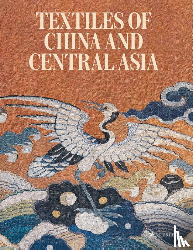  - Textiles of China and Central Asia