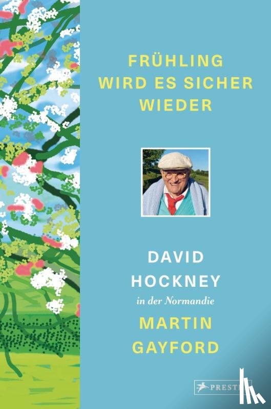 Hockney, David, Gayford, Martin - Frühling wird es sicher wieder