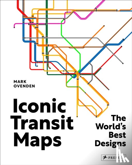 Ovenden, Mark - Iconic Transit Maps