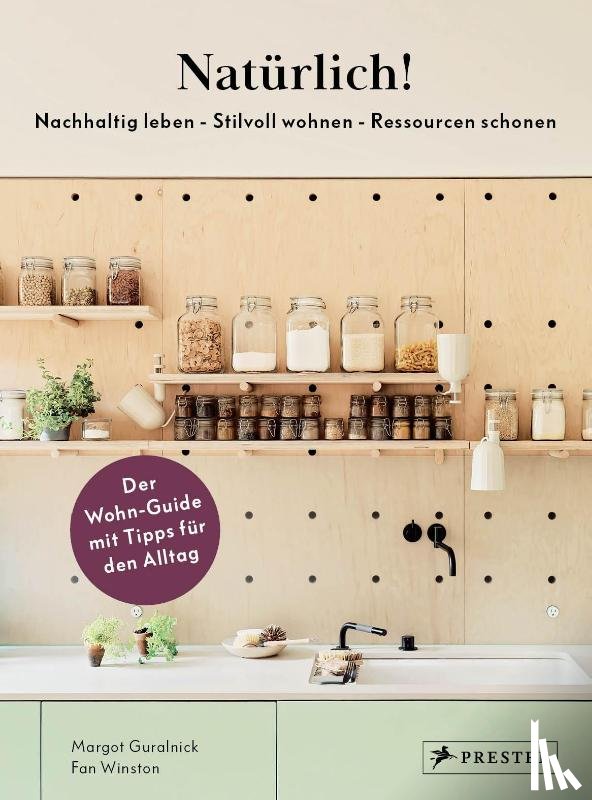 Guralnick, Margot, Winston, Fan - Natürlich! - Nachhaltig leben - Stilvoll wohnen - Ressourcen schonen