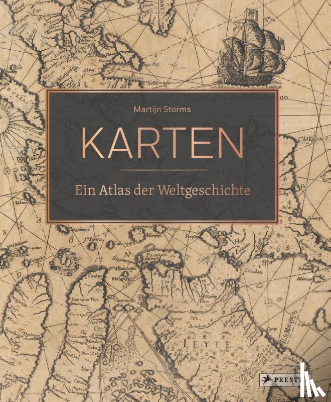 Storms, Martijn - Karten - Ein Atlas der Weltgeschichte