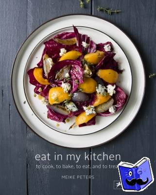 Peters, Meike - Eat in My Kitchen