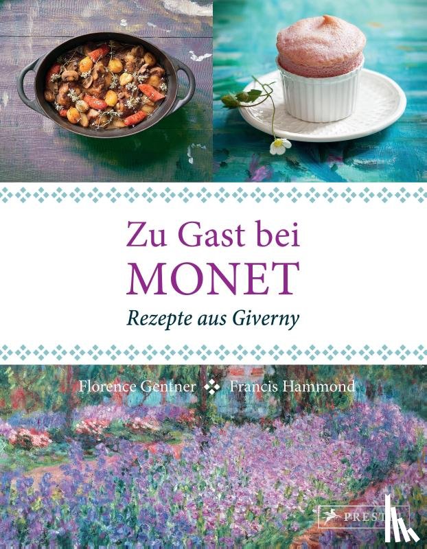 Gentner, Florence - Zu Gast bei Monet