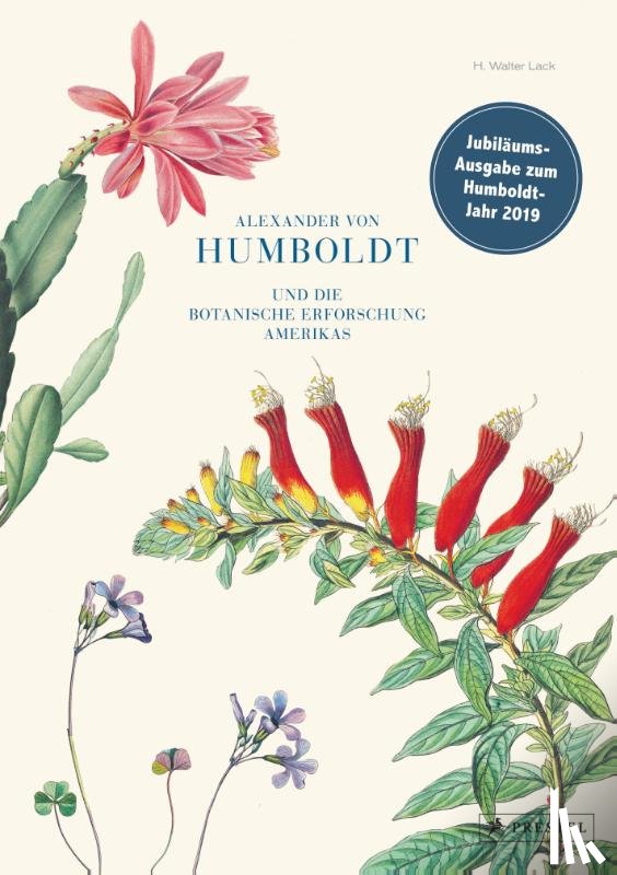 Lack, H. Walter - Alexander von Humboldt und die botanische Erforschung Amerikas