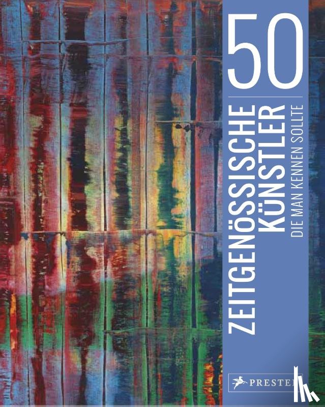 Finger, Brad, Weidemann, Christiane - 50 zeitgenössische Künstler, die man kennen sollte