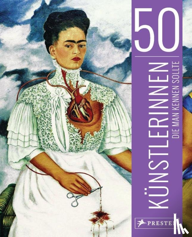Weidemann, Christiane, Larass, Petra, Klier, Melanie - 50 Künstlerinnen, die man kennen sollte