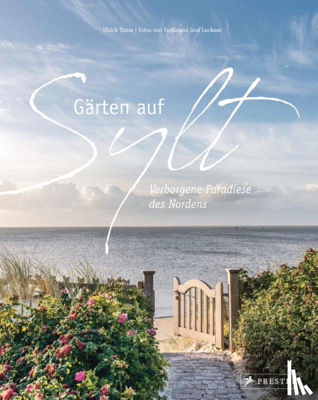 Timm, Ulrich - Gärten auf Sylt