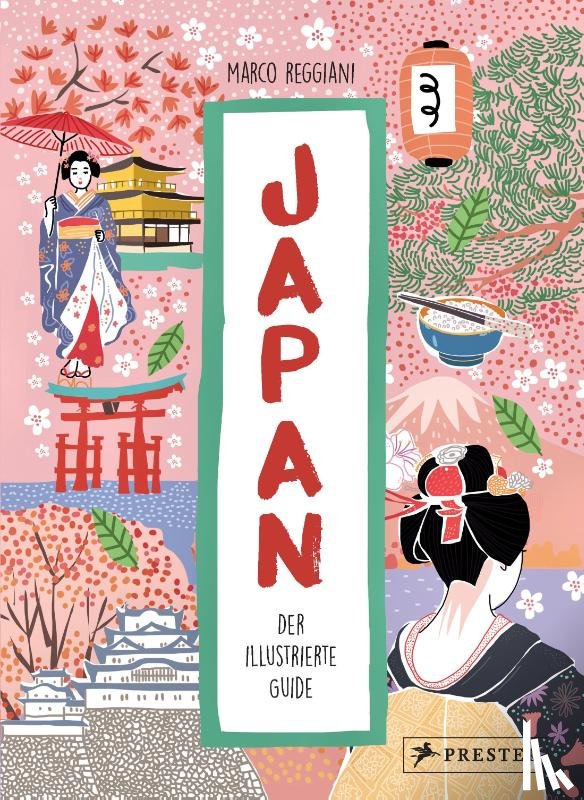 Reggiani, Marco - Japan. Der illustrierte Guide