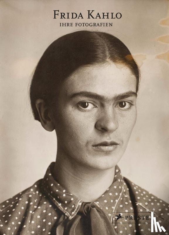 Trujillo, Hilda - Frida Kahlo: Ihre Fotografien