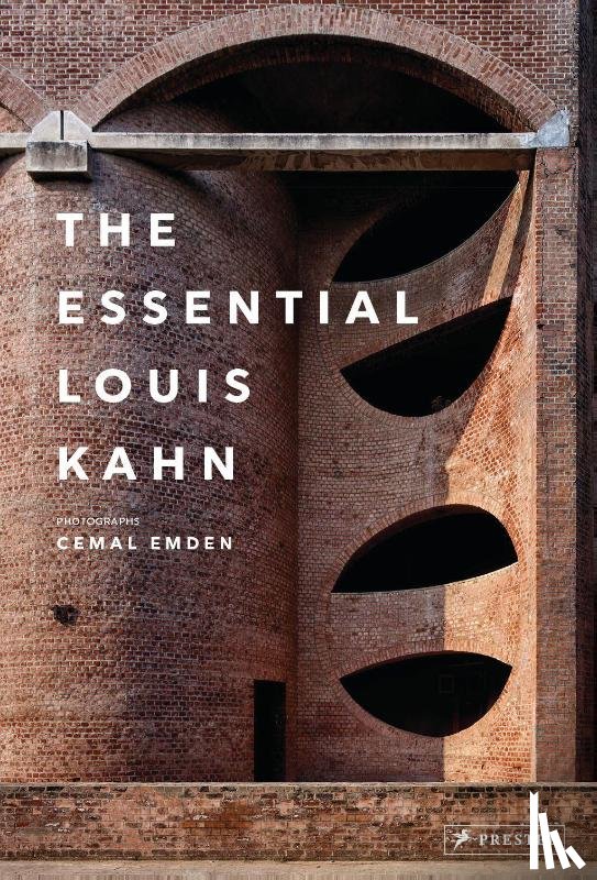 Emden, Cemal - The Essential Louis Kahn