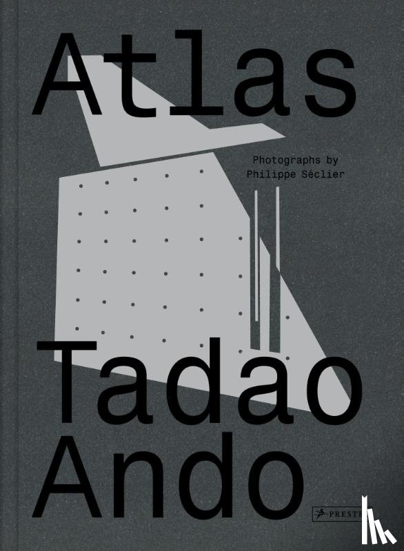 Séclier, Philippe - Atlas: Tadao Ando