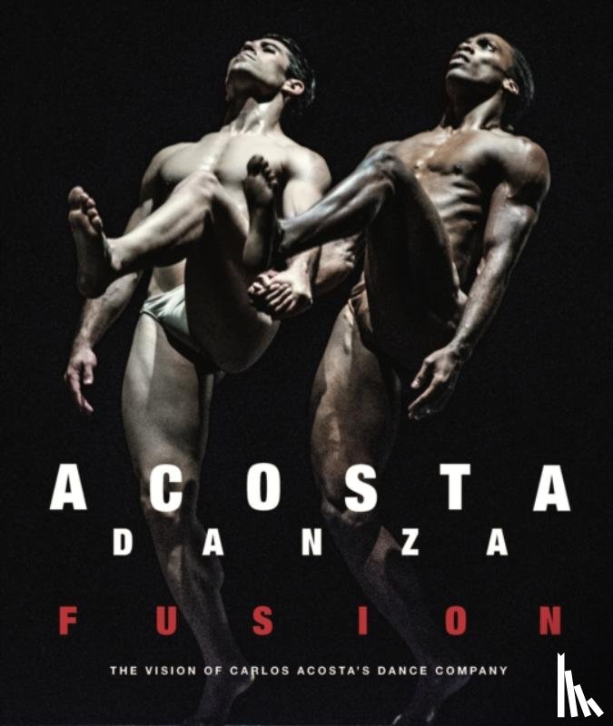 Acosta, Carlos - Acosta Danza: Fusion