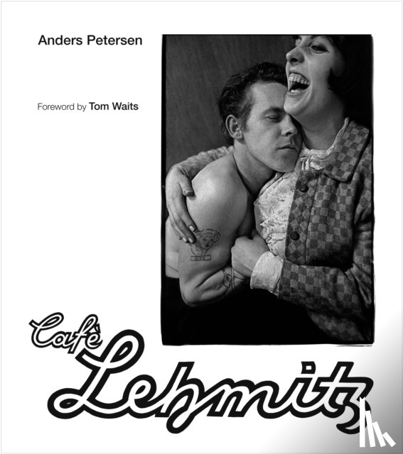 Petersen, Anders - Cafe Lehmitz
