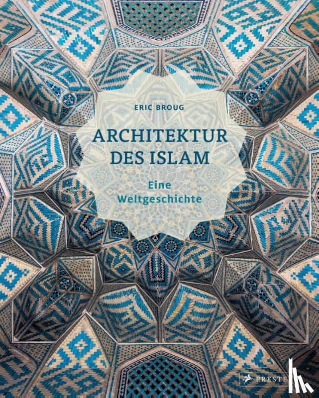 Broug, Eric - Architektur des Islam