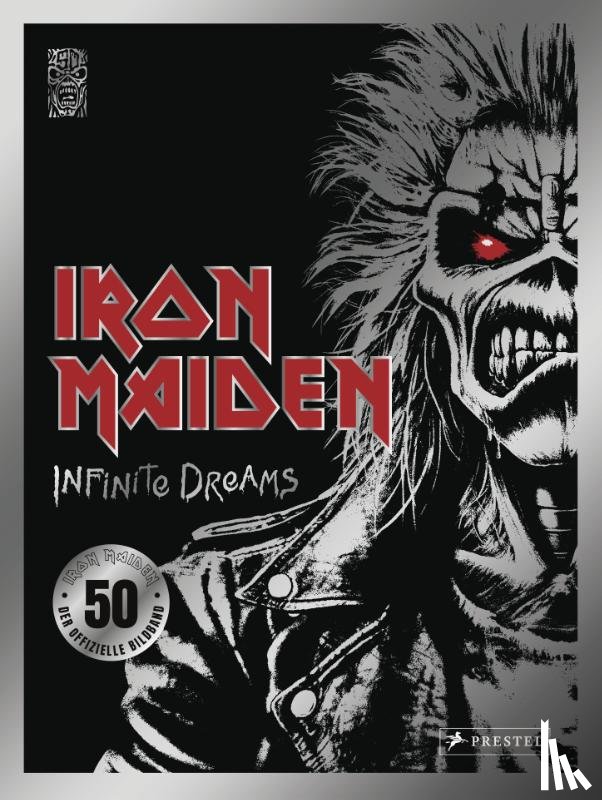 Dickinson, Bruce, Harris, Steve, Maiden, Iron - Iron Maiden. Infinite Dreams