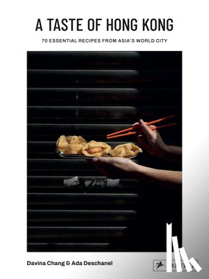 Chang, Davina, Deschanel, Ada - A Taste of Hong Kong
