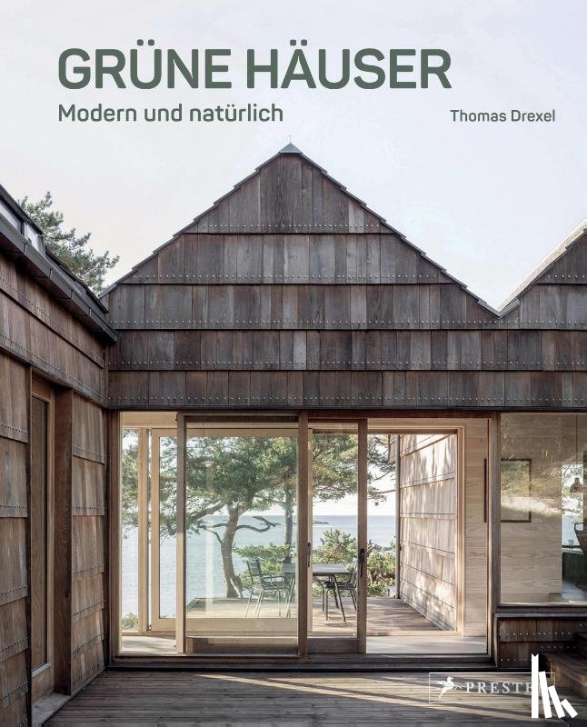 Drexel, Thomas - Grüne Häuser