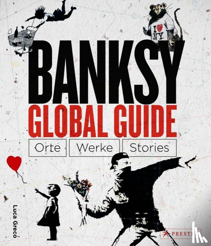 Greco, Luca - Banksy Global Guide