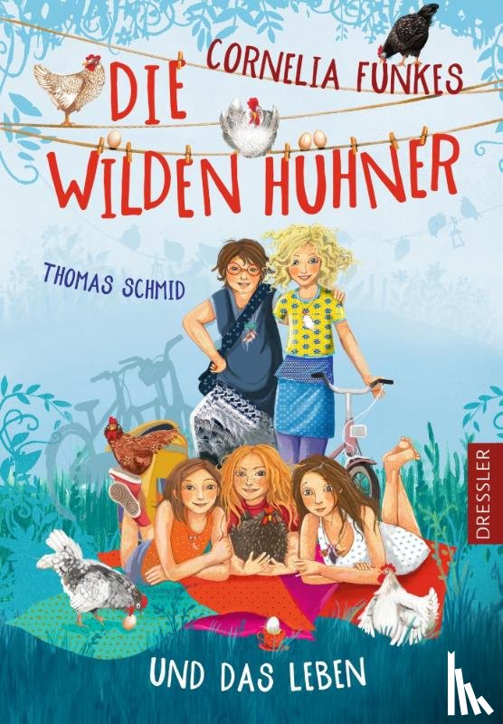 Schmid, Thomas - Cornelia Funkes Die Wilden Hühner und das Leben