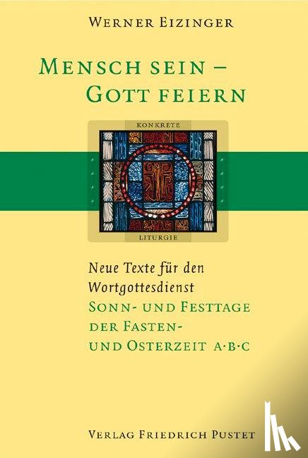 Eizinger, Werner - Sonn- und Festtage der Fasten- und Osterzeit A B C
