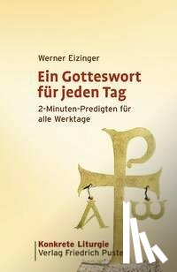 Eizinger, Werner - Ein Gotteswort für jeden Tag