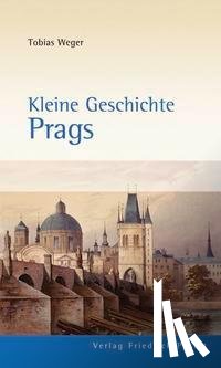 Weger, Tobias - Kleine Geschichte Prags