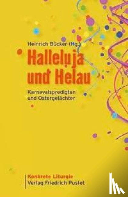  - Halleluja und Helau