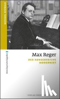 Schwalb, Michael - Max Reger
