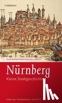 Diefenbacher, Michael - Nürnberg - Kleine Stadtgeschichte