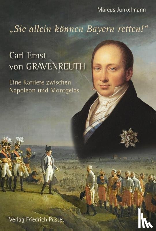 Junkelmann, Marcus - Carl Ernst von Gravenreuth