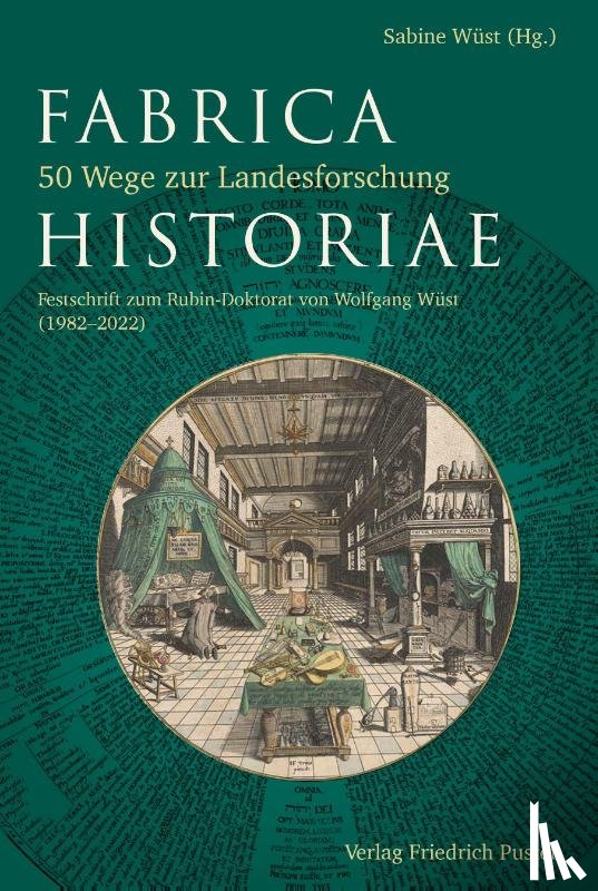  - Fabrica Historiae - 50 Wege zur Landesforschung