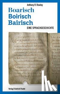 Rowley, Anthony R. - Boarisch - Boirisch - Bairisch