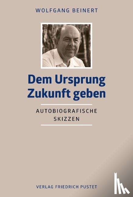 Beinert, Wolfgang - Dem Ursprung Zukunft geben