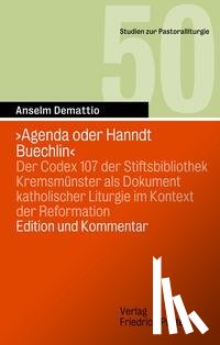 Demattio, Anselm - 'Agenda oder Hanndt Buechlin'
