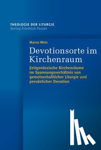 Weis, Marco - Devotionsorte im Kirchenraum