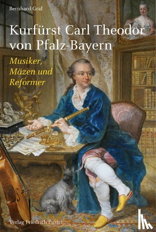Graf, Bernhard - Kurfürst Carl Theodor von Pfalz-Bayern