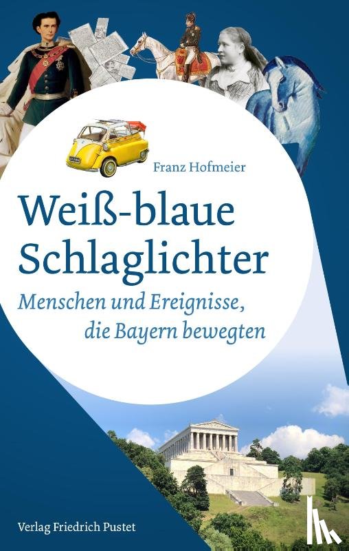 Hofmeier, Franz - Weiß-blaue Schlaglichter