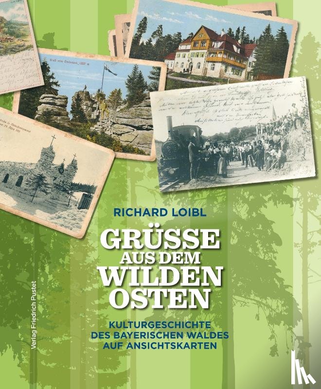 Loibl, Richard - Grüße aus dem Wilden Osten