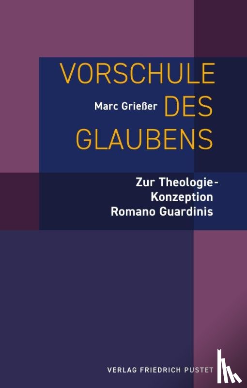 Grießer, Marc - Vorschule des Glaubens