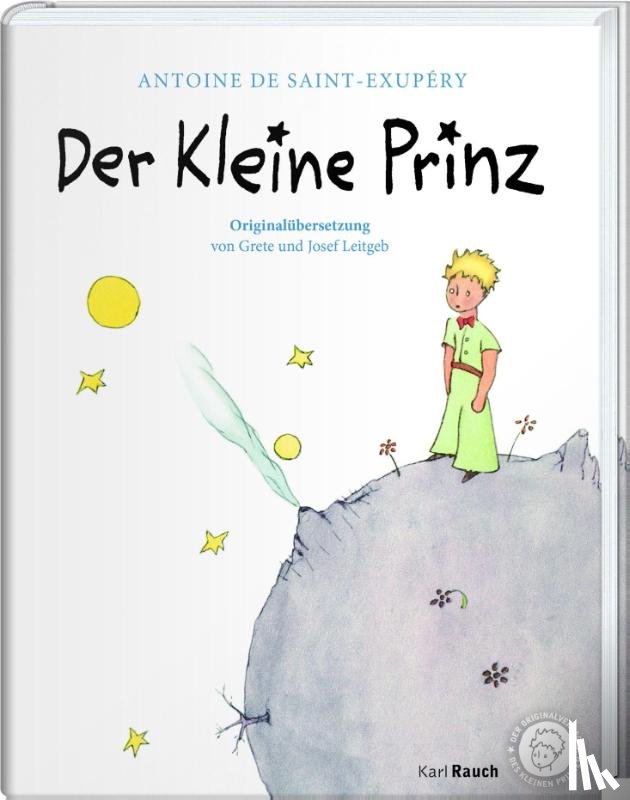 Saint-Exupèry, Antoine de - Der Kleine Prinz. Die Originalausgabe