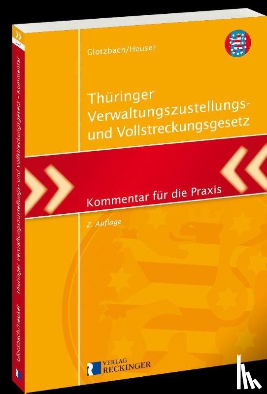 Hans-Jürgen, Glotzbach, Heuser, Torsten - Thüringer Verwaltungszustellungs- und Vollstreckungsgesetz