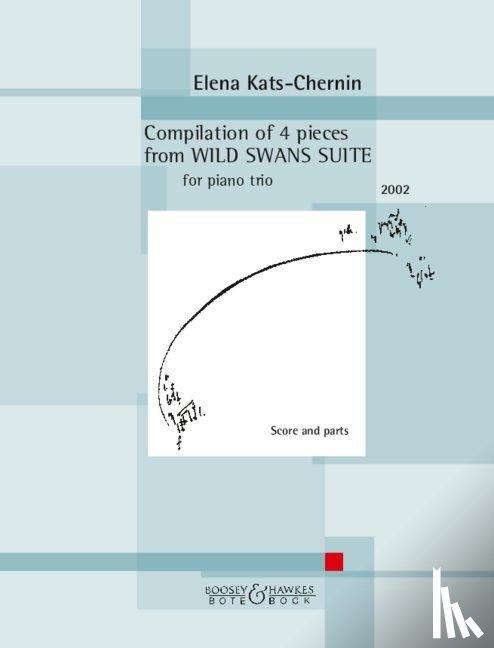 Kats-Chernin, Elena - Compilation of 4 pieces from "Wild Swans Suite" - for piano trio.