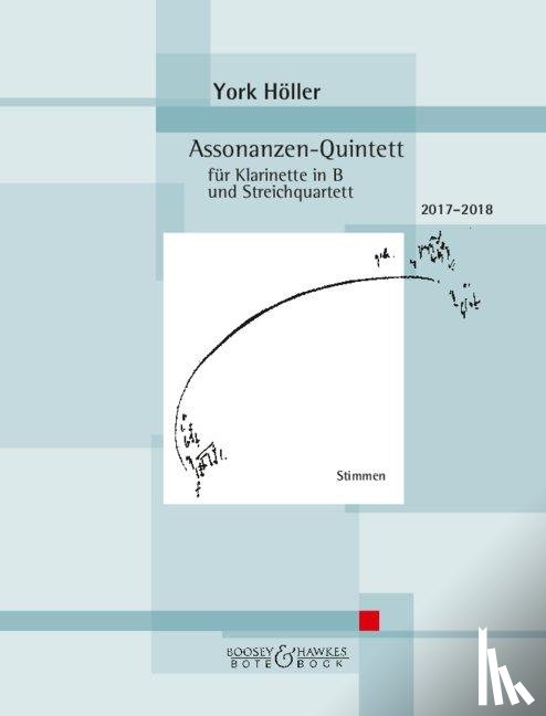 Höller, York - Assonanzen-Quintett. Für Klarinette in B und Streichquartett.