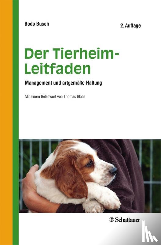 Busch, Bodo - Der Tierheim-Leitfaden