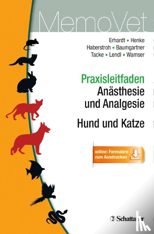 Erhardt, Wolf, Henke, Julia, Haberstroh, Jörg, Baumgartner, Christine - Praxisleitfaden Anästhesie und Analgesie - Hund und Katze