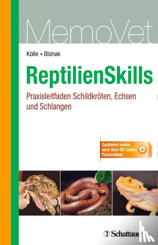 Kölle, Petra, Blahak, Silvia - ReptilienSkills - Praxisleitfaden Schildkröten, Echsen und Schlangen