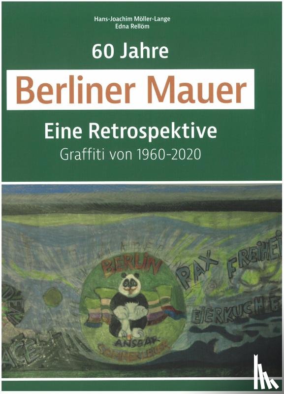 Möller-Lange, Hans-Joachim, Rellöm, Edna - 60 Jahre Berliner Mauer